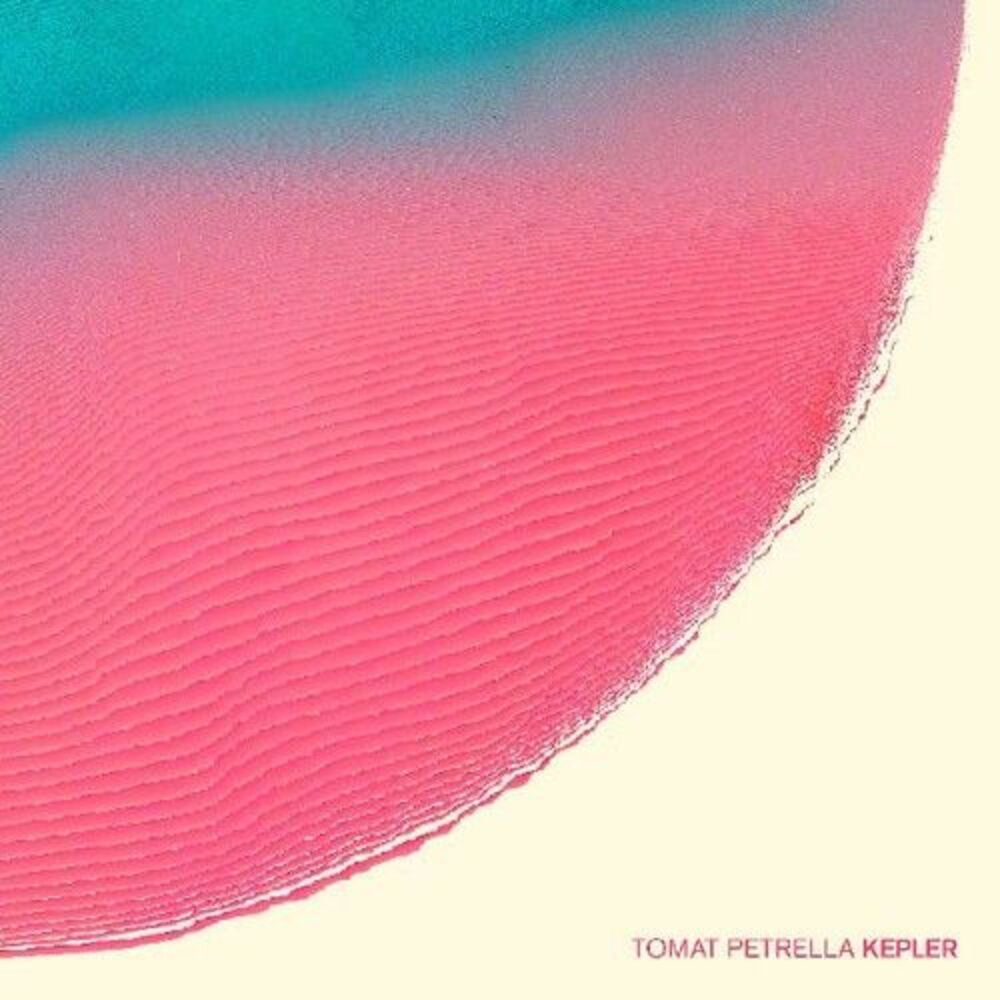 Tomat Petrella - Kepler  CD